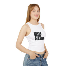 Load image into Gallery viewer, "Never Stop Playing" Micro Rib Racer Tank Top